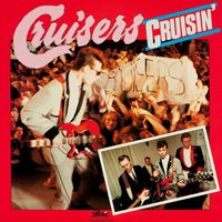 Cruisers - Cruisin'