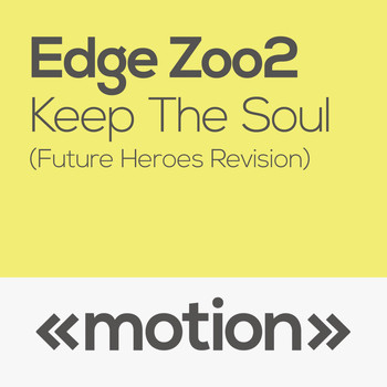 Edge Zoo2 - Keep the Soul