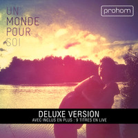 Prohom - Un monde pour soi (Deluxe Version)