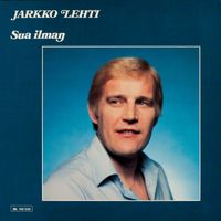 Jarkko Lehti - Sua ilman