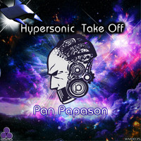 Pan Papason - Hypersonic Take Off