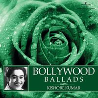 Kishore Kumar - Bollywood Ballads