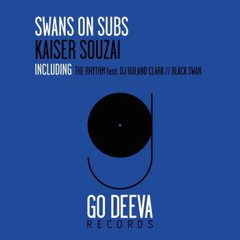 Kaiser Souzai - Swans On Subs