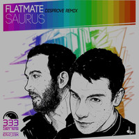 Flatmate - Saurus (Disprove Remix)