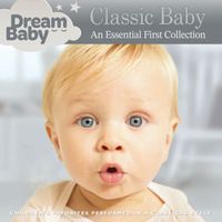 Dream Baby - Classic Baby: Children's Favorites