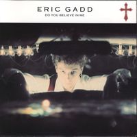 Eric Gadd - Do You Believe In Me