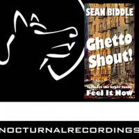 Sean Biddle - Ghetto Shout