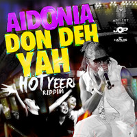 Aidonia - Don Deh Yah - Single