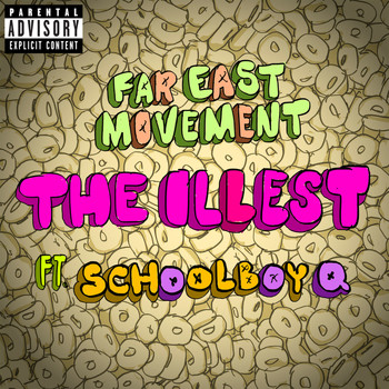 Far East Movement - The Illest (Explicit)