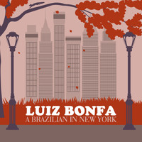 Luiz Bonfa - A Brazilian in New York