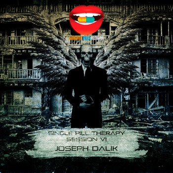 Joseph Dalik - Single Pill Therapy [Session VI]