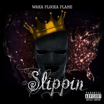 Waka Flocka Flame - Slippin (Explicit)