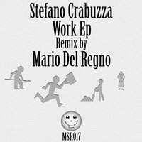 Stefano Crabuzza - Work Ep