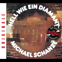 Michael Schanze - Hell wie ein Diamant (Originale)