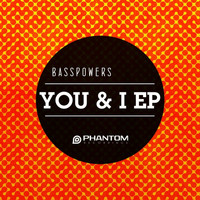 Basspowers - You & I EP