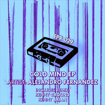 Alejandro Fernandez - Cold Mind Ep