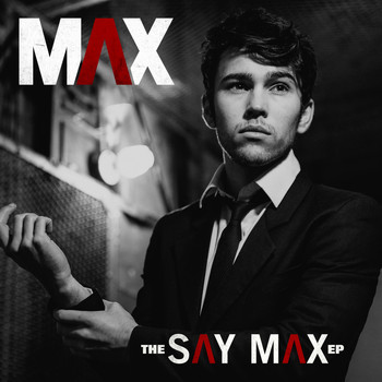 MAX - The Say Max - EP