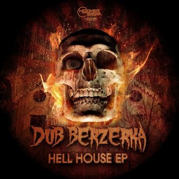 Dub Berzerka - Hell House