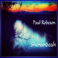 Paul Robeson - Shenandoah