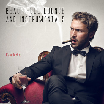 Don Taylor - Beautifull Lounge and Instrumentals