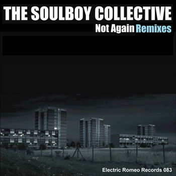 Soulboy Collective - Not Again Remixes
