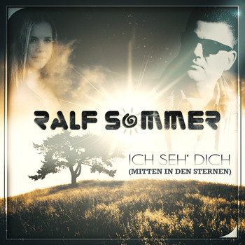 Ralf Sommer - Ich seh dich (Mitten in den Sternen)