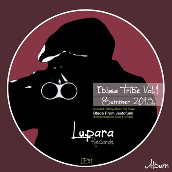 Various Artists - Ibiza Tribe 2013 Vol.1 Lupara Records