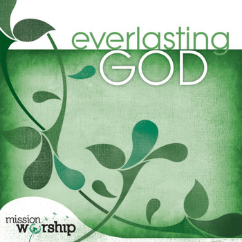 Various Artists - Mission Worship: Everlasting God