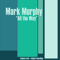 Mark Murphy - All the Way