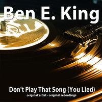 Ben E. King - Don't Play That Song (You Lied)