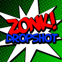 Zonk! - Dropshot