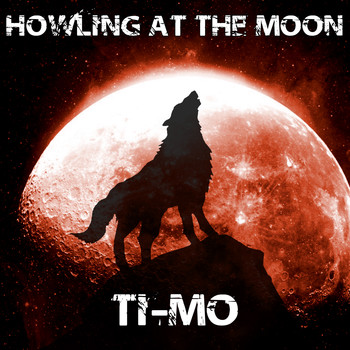 TI-MO - Howling At the Moon