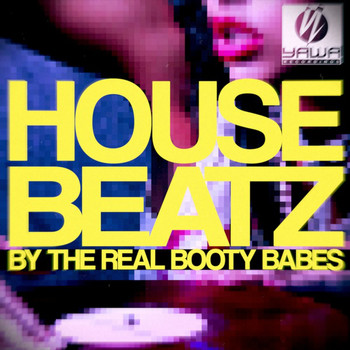 Various Artists - House Beatz By the Real Booty Babes