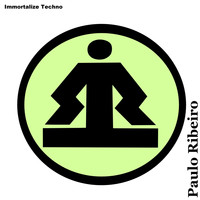 Paulo Ribeiro - Immortalize Techno