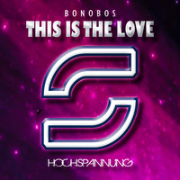 Bonobos - This Is the Love