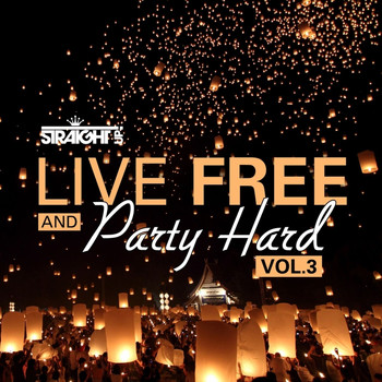 Various Artists - Live Free and Party Hard Vol. 3