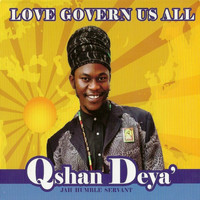 Qshan Deya - Love Govern Us All