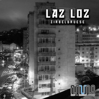 Laz Loz - Zirbeldruese