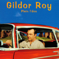 Gildor Roy - Plein l'dos