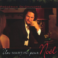 Frédérick De Grandpré - Un martini pour Noël