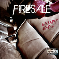 Firesale - Backseat Lovers (Explicit)