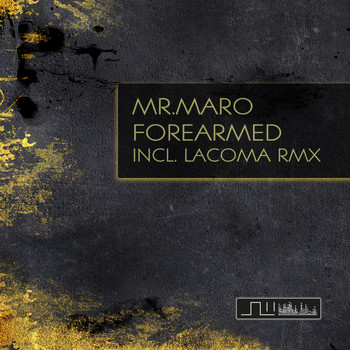Mr. Maro - Forearmed