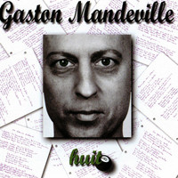 Gaston Mandeville - Huit