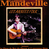 Gaston Mandeville - Le vieux du Bas-du-Fleuve (2e Version)