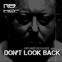 Michael Schwarz - Don't Look Back