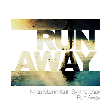 Nikita Malinin feat. Syntheticsax - Run Away