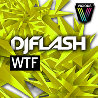 DJ FLash - WTF