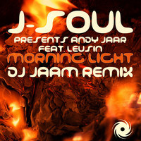 J-Soul presents Andy Jaar featuring Leusin - Morning Light [DJ Jaam Remix]