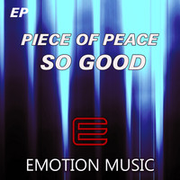 Piece of Peace - So Good Ep
