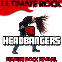 Starlite Rock Revival - Ultimate Rock: 40 Headbangers